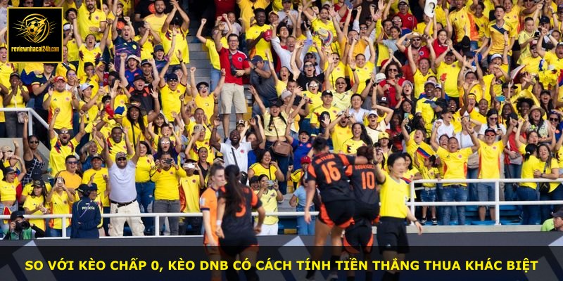 So với kèo chấp 0, kèo DNB có cách tính tiền thắng thua khác biệt