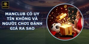 MANCLUB có uy tín không