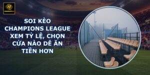 soi kèo Champions League